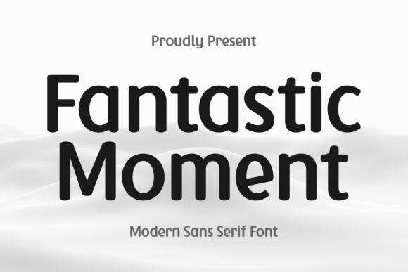 Fantastic Moment: A Font for Modern Design