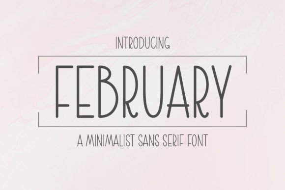 February: A Cute and Minimalist Sans Serif Font for Modern Designs