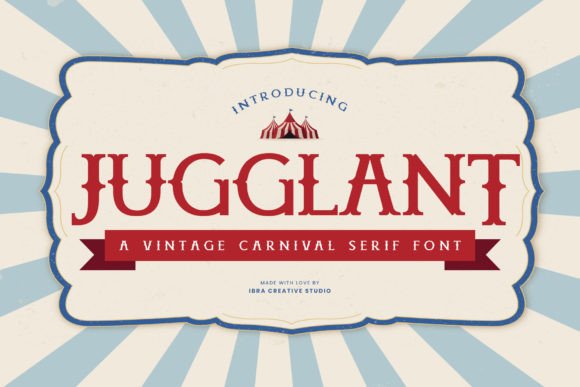 Jugglant: A Vintage Carnival Serif Font