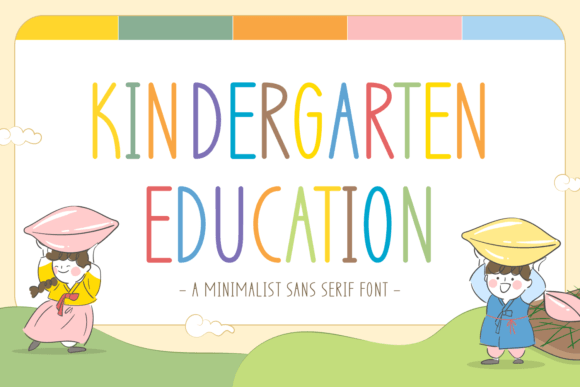Kindergarten Education: A Font for Friendly Designs